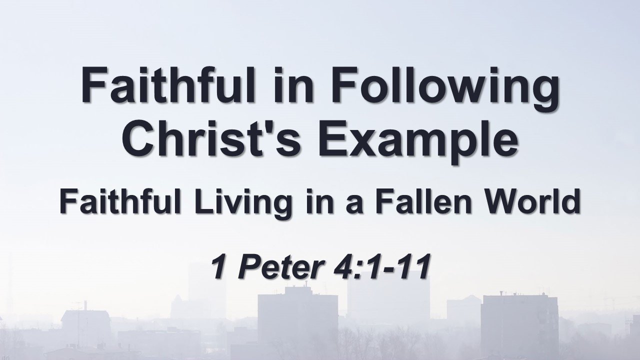 Faithful in Following Christ’s Example