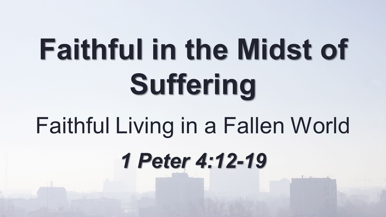 Faithful in the Midst of Suffering