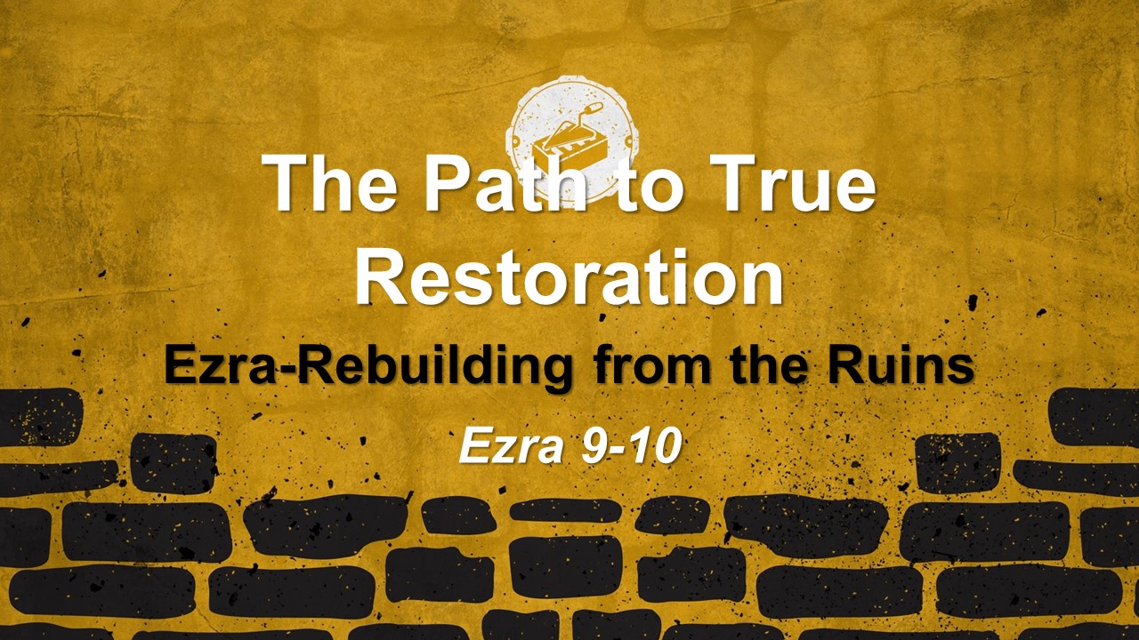 The Path to True Restoration