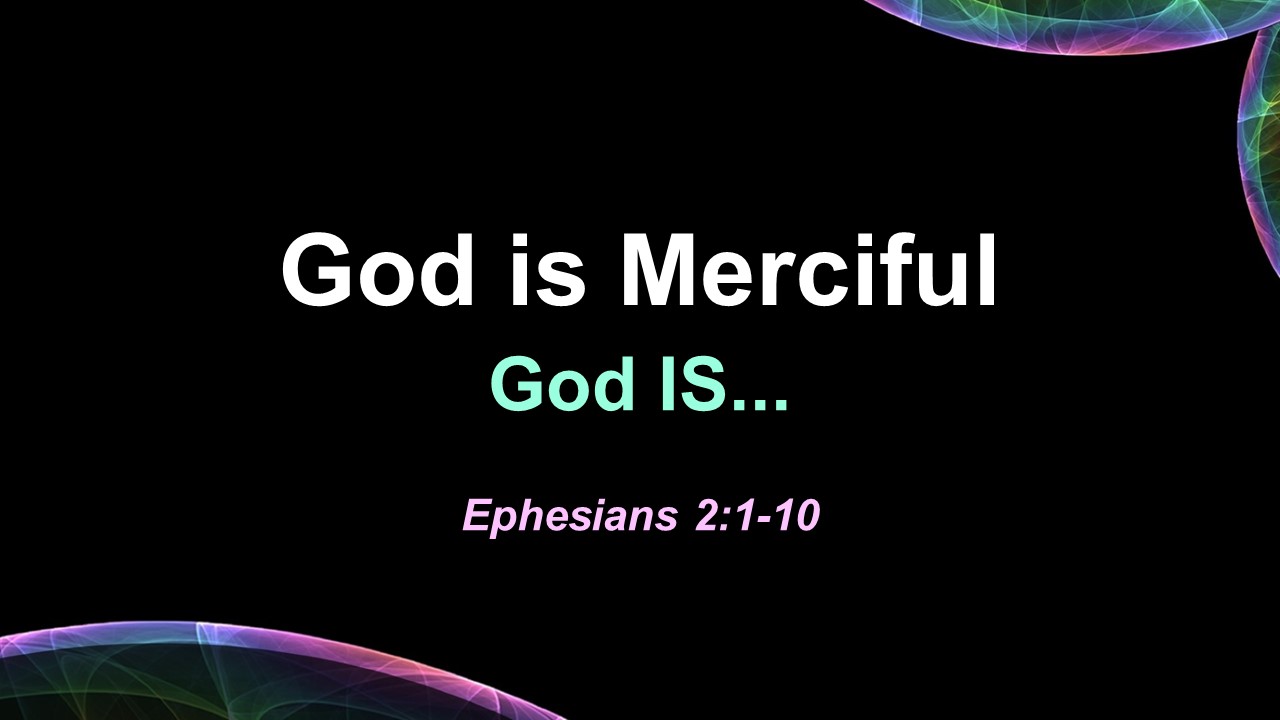 God is Merciful