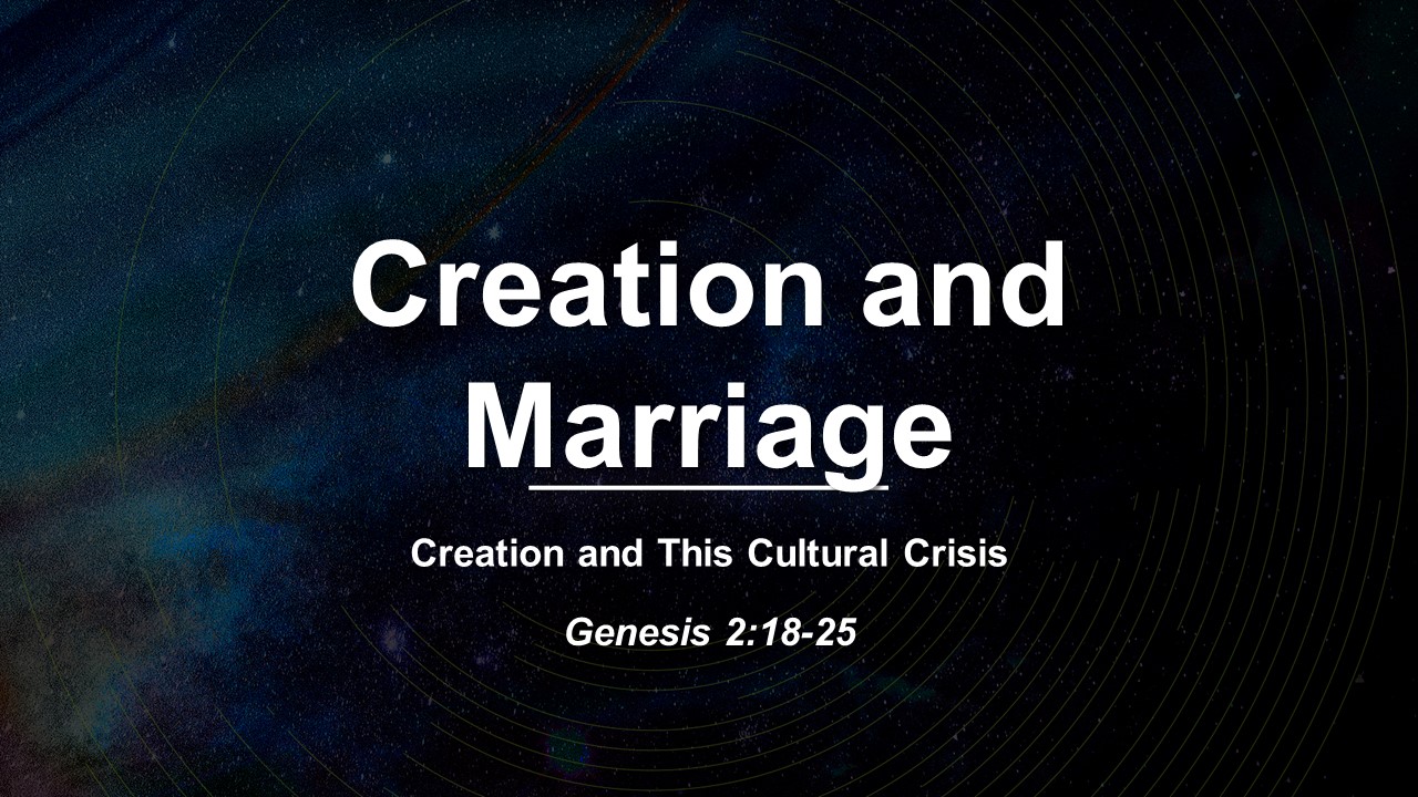 Creation and Marriage