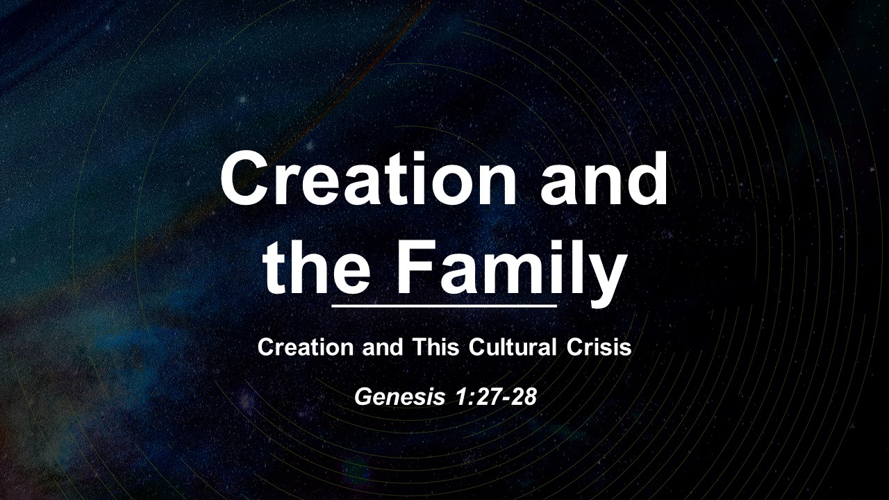 Creation and the Family