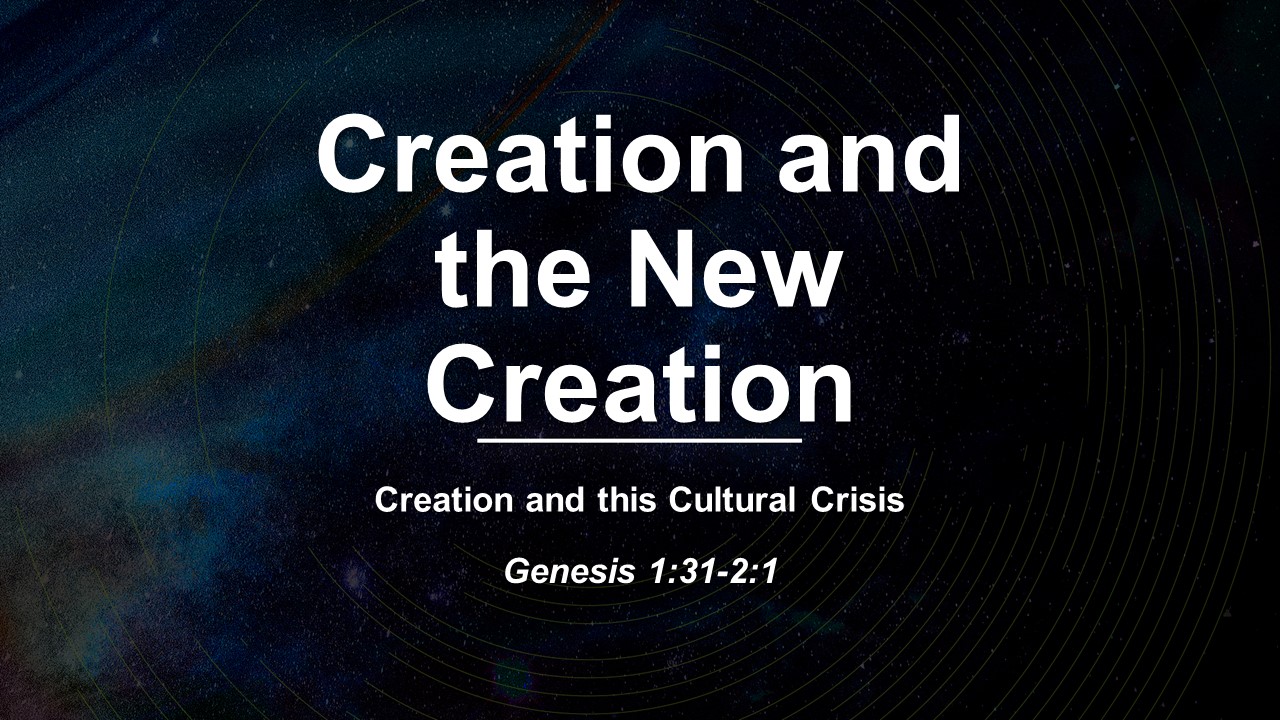 Creation and the New Creation