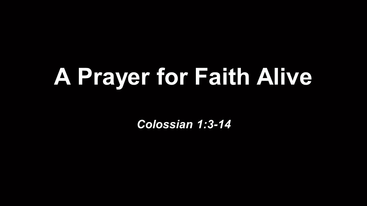 A Prayer for Faith Alive