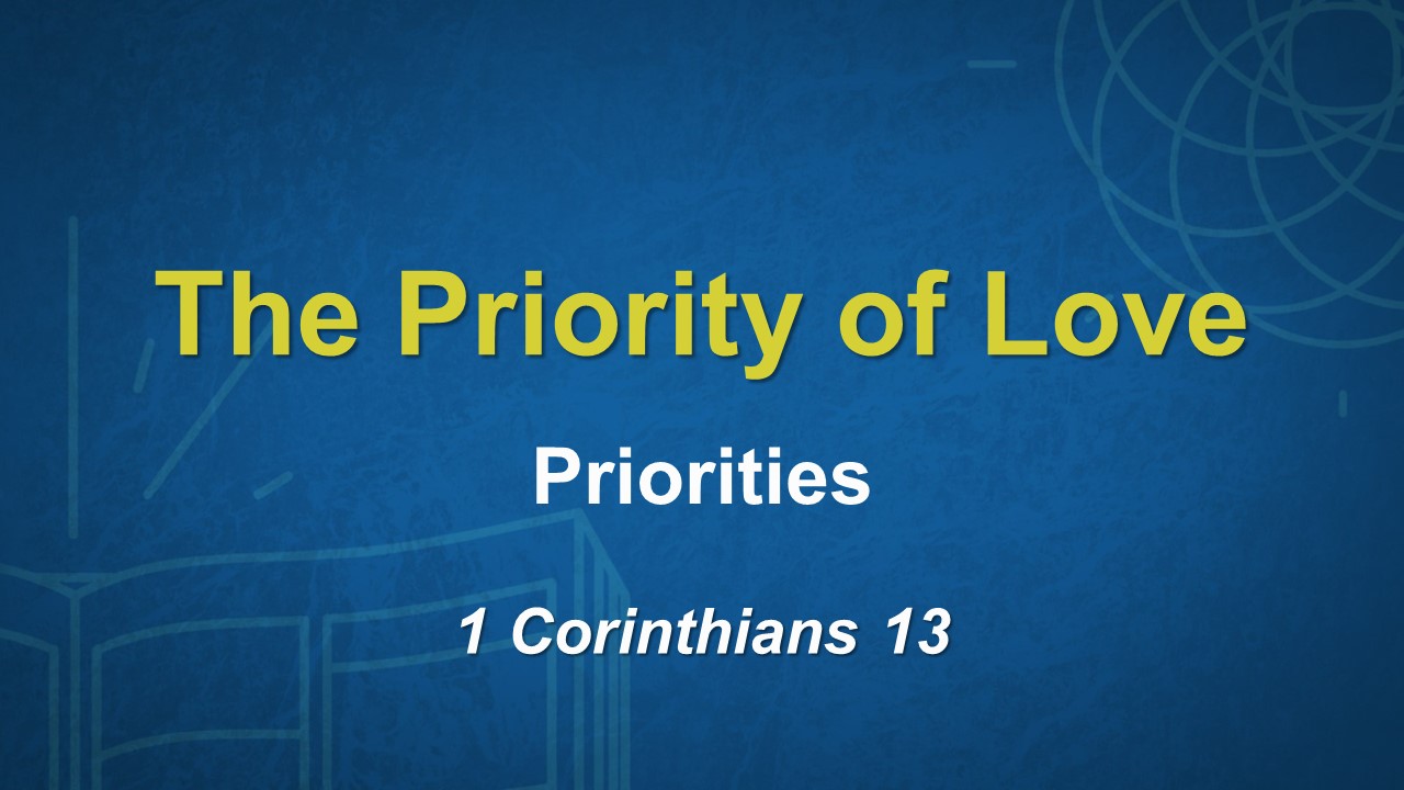 The Priority of Love