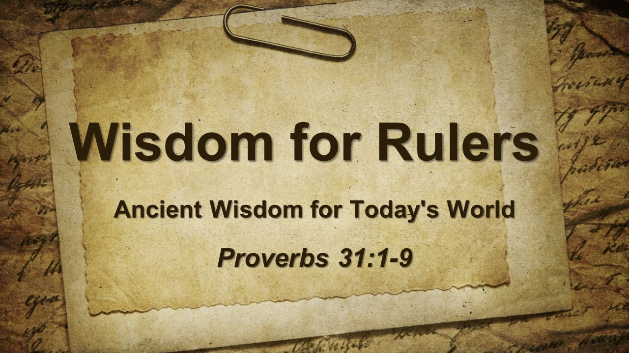 Wisdom for Rulers