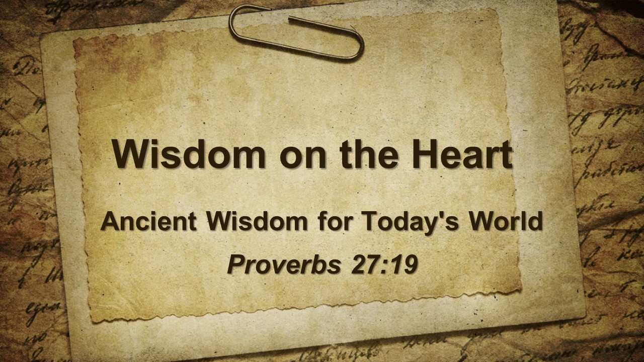 Wisdom on the Heart