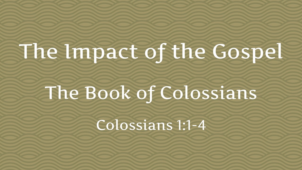 The Impact of the Gospel