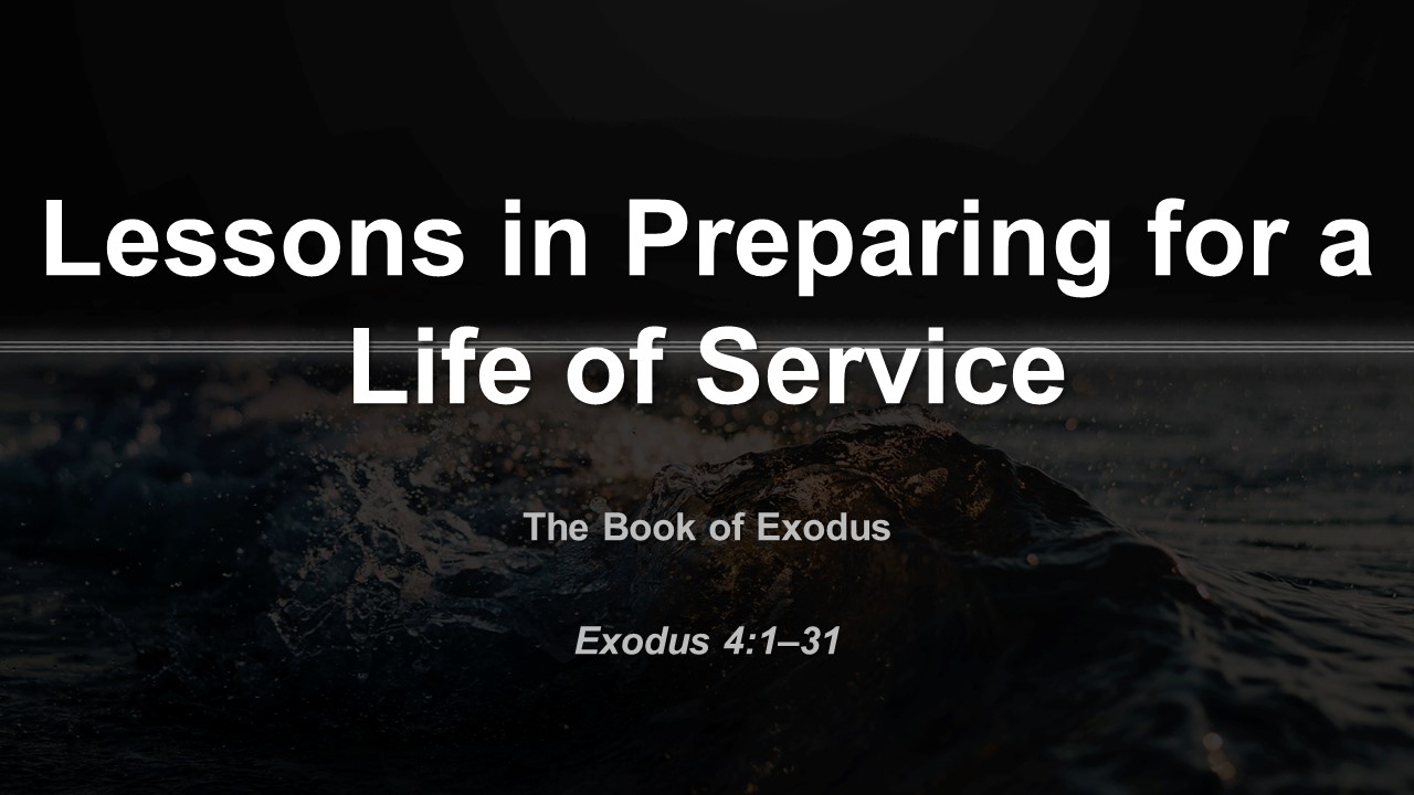 Lessons in Preparing for a Life of Service