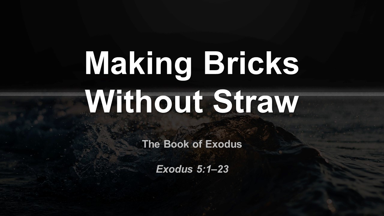 Making Bricks Without Straw