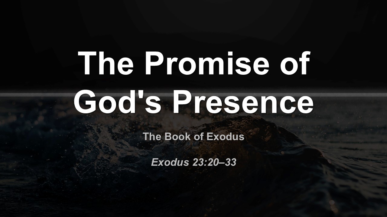 The Promise of God’s Presence