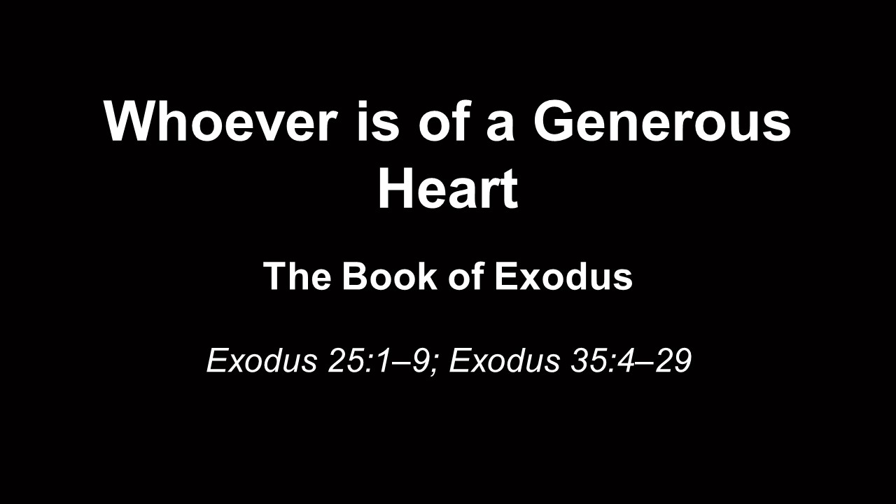 Whoever is of a Generous Heart