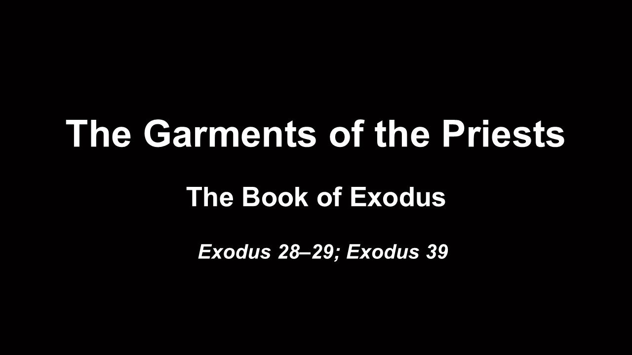 The Garments of the Priests