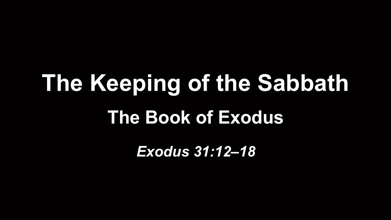 The Keeping of the Sabbath