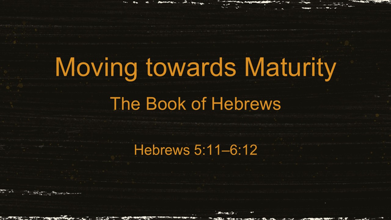Moving towards Maturity