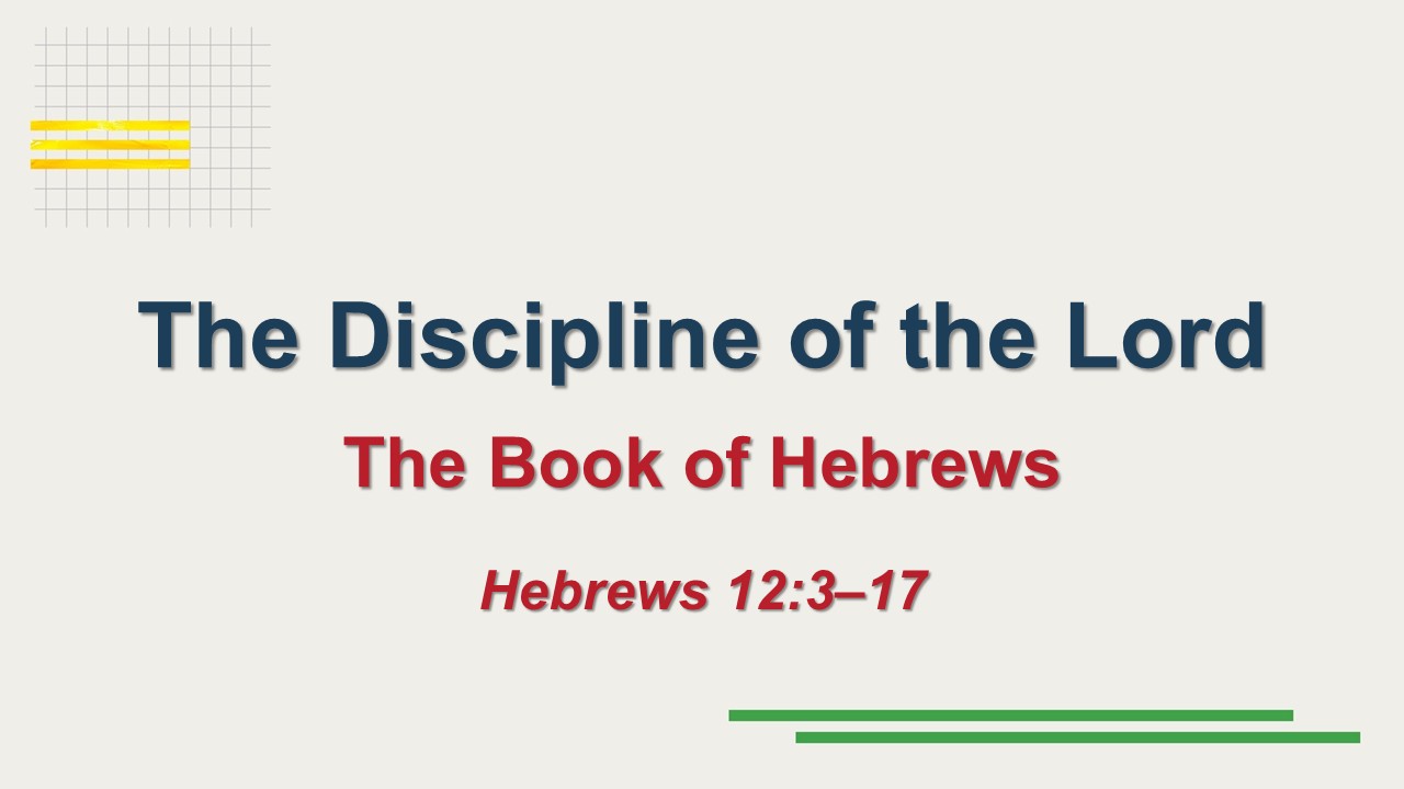 The Discipline of the Lord
