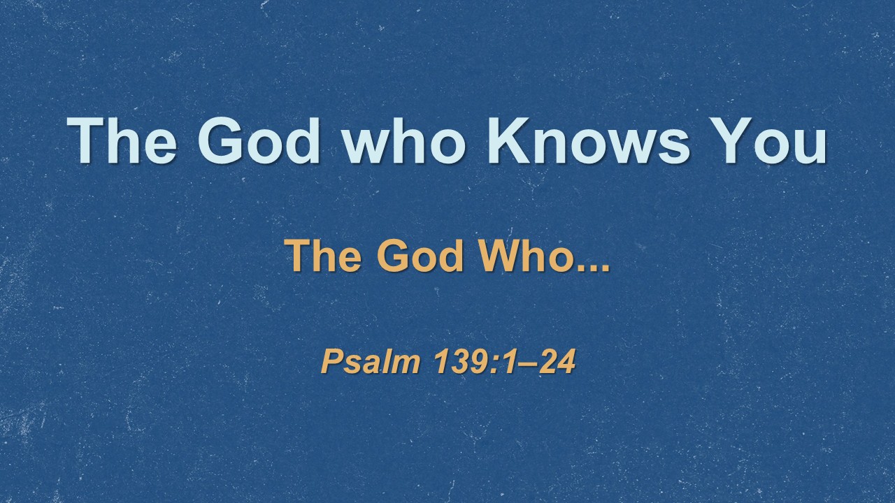 The God Who Knows You