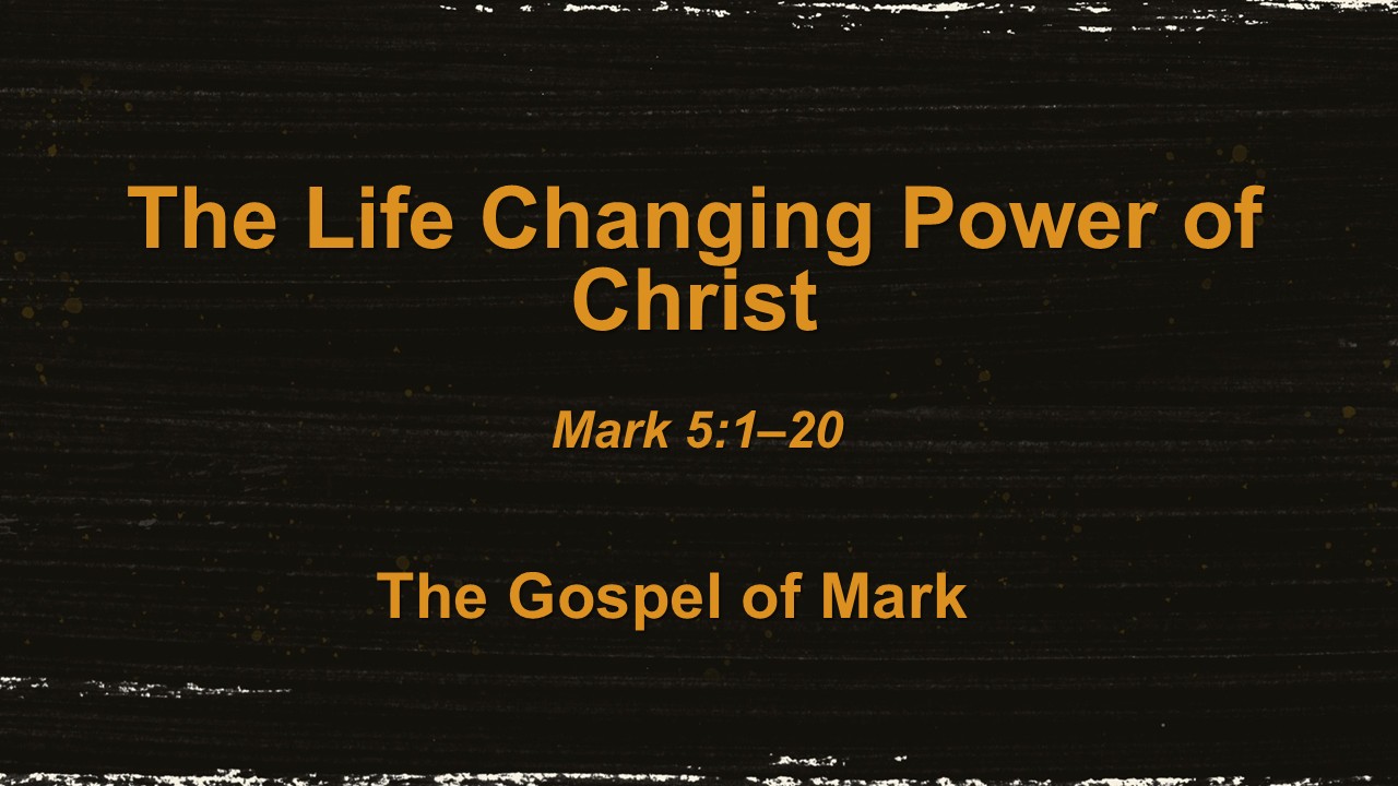 The Life Changing Power of Christ