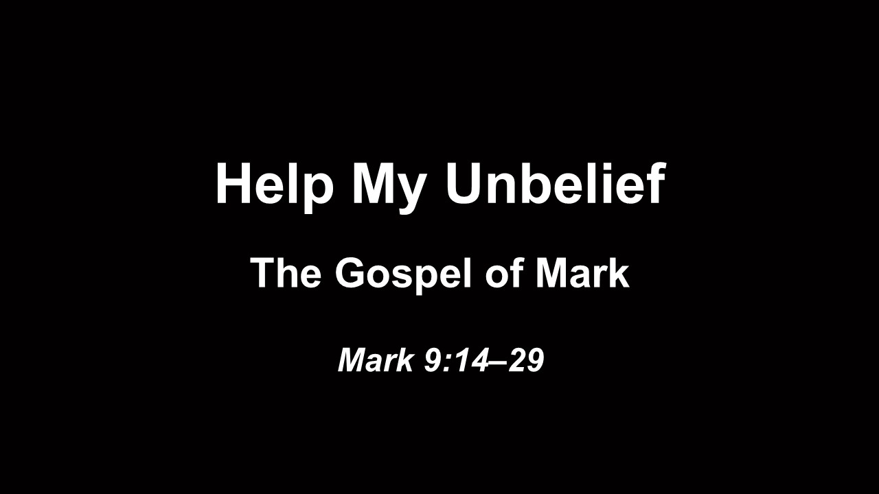 Help my Unbelief
